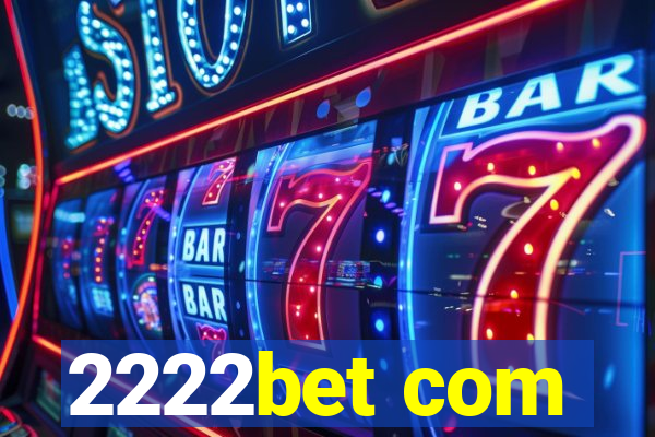 2222bet com